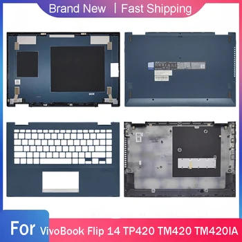 Нов Долния Калъф За лаптоп ASUS VivoBook Flip 14 Серия TP420 TM420 TM420IA с LCD дисплей, Задната част на Кутията, Панти, Поставка За Ръцете, Горната част на Задната част на Кутията, Синьо